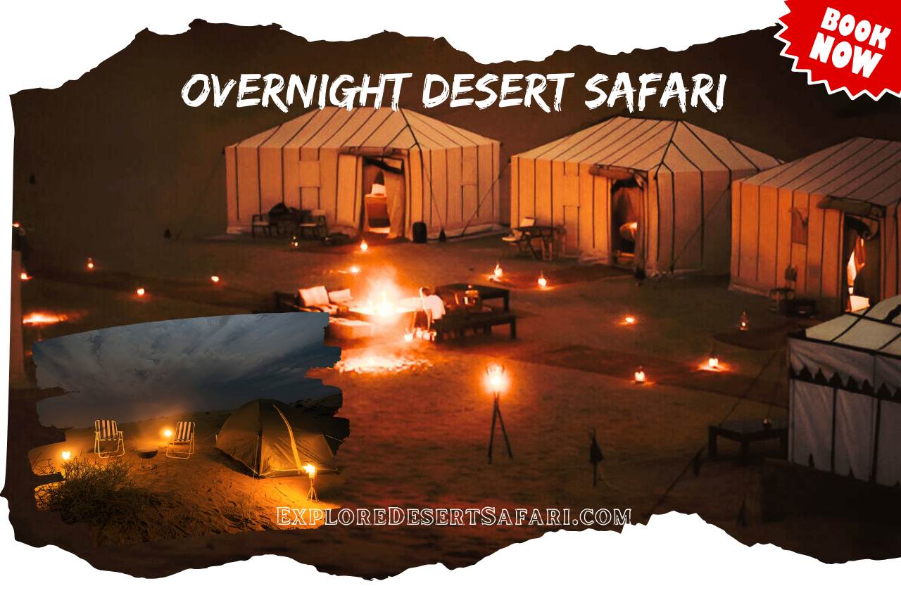 Overnight Desert Safari in Dubai With private Place @explorepesertsafari.com