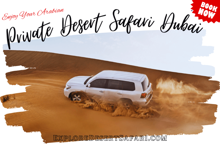 Private Desert Safari Dubai